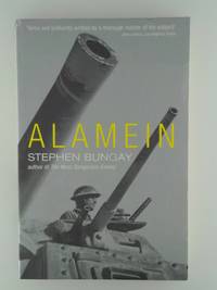 Alamein [Paperback] Bungay, Stephen