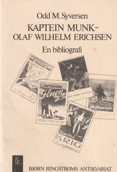 Kaptein Munk - Olaf Wilhelm Erichsen. En…