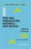 Thin Film Ferroelectric Materials and Devices (Electronic Materials: Science & Technology)