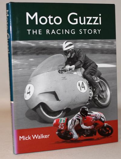 Moto Guzzi. The Racing Story.