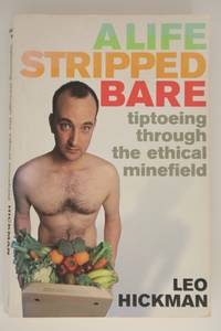 A Life Stripped Bare: Tiptoeing Through the Ethical Minefield