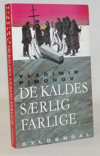 De kaldes særlig farlige.