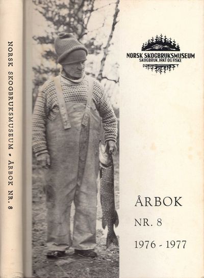 Årbok nr. 8. Skogbruk, jakt og fiske. Redaktør:…