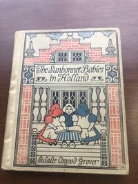 cover of THE SUNBONNET BABIES IN HOLLAND