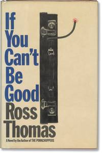 If You Can't Be Good (First Edition)