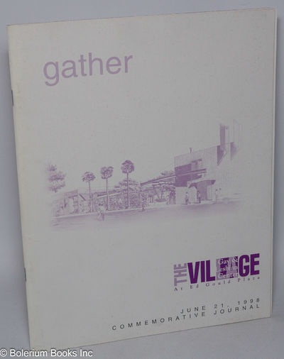 The Village Gay & Lesbian Center at Ed Gould Plaza: June 21, 1998: Commemorative Journal - Gather