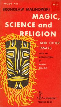 Magic, Science and Religion and Other Essays