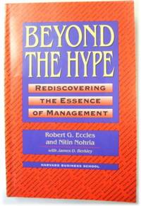 Beyond the Hype: Rediscovering the Essence of Management