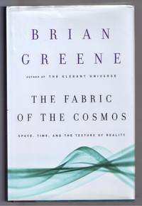 The Fabric of the Cosmos by Brian Greene - 2004