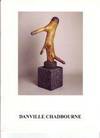 Danville Chadbourne: An exhibition of recent works