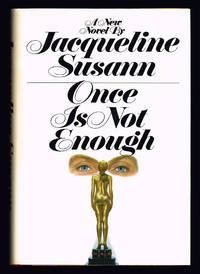 Once Is Not Enough by Susann, Jacqueline - 1973