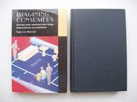 Imagining Consumers  -  Design and Innovation from Wedgwood to Corning