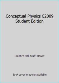 Conceptual Physics C2009 Student Edition