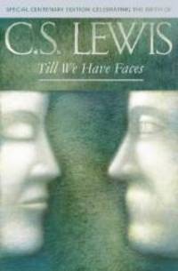 Till We Have Faces by C.S. Lewis - 1998-01-01