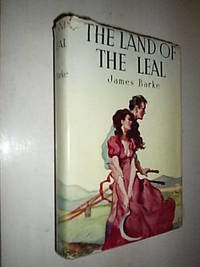 The Land Of The Leal by Barke James - 1952