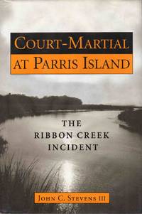 image of Court-Martial at Parris Island the Ribbon Creek Incident