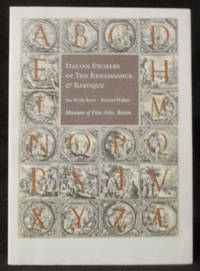 Italian Etchers of The Renaissance &amp; Baroque by David Acton, David P. Becker, Elizabeth Lunning, and Annette Manick; Sue Welsh Reed and Richard Wallace - 1989