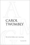 View Image 1 of 11 for CAROL TWOMBLY: HER BRIEF BUT BRILLIANT CAREER IN TYPE DESIGN Inventory #125344