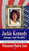 Jackie Kennedy: Images and Reality (Presidential Wives)