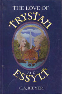 The Love of Trystan and Essylt