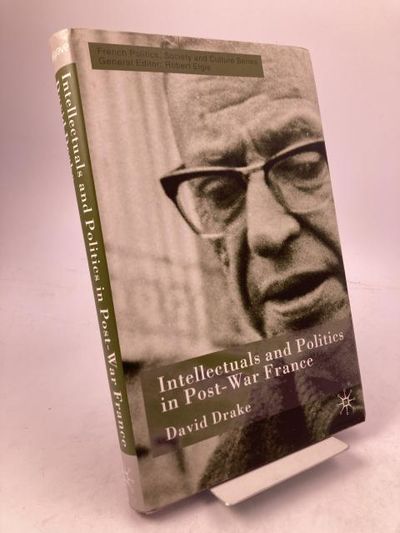 Intellectuals and Politics in Post-War France.