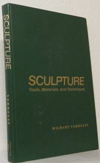 Sculpture. Tools, Materials, and Techniques.