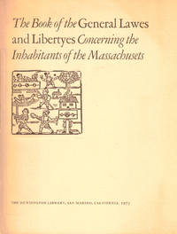 The Book of the General Lawes and Libertyes Concerning the Inhabitants of the Massachusets