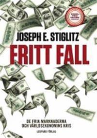 Fritt fall. De fria marknaderna och…