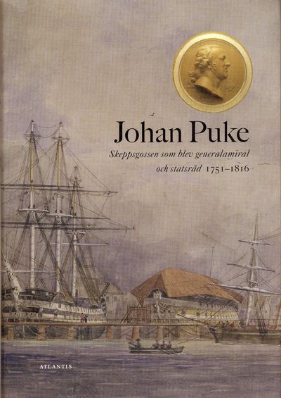 Johan Puke. Skeppsgossen som blev generalamiral…