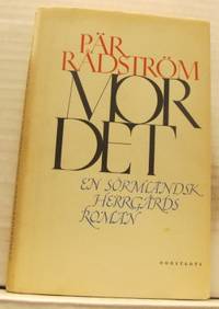 Mordet. En sörmländsk herrgårdsroman.
