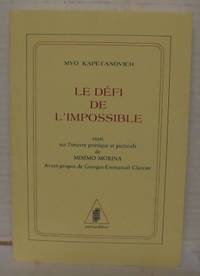 Le défi de l'impossible. Essai sur l'oeuvre…