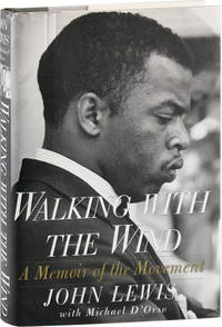 Walking with the Wind: A Memoir of the Movement [Inscribed]