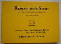 Redemption&#039;s Story: A PrÃ©cis of the Mighty Acts of God and Other Poems by Evans, Christian V - 1994