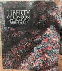 Liberty of London: Masters of Style & Decoration