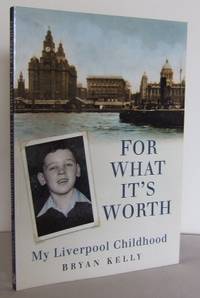 image of For what it's worth : My Liverpool Childhood