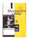 Deconstructing Developmental Psychology
