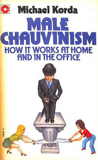 cover of Male Chauvinism: How it Works (Coronet Books)