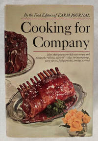 Cooking for Company de Food Editors of the Farm Journal; edited by Nell B. Nichols - 1968