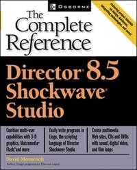 Macromedia Director 8.5: The Complete Reference