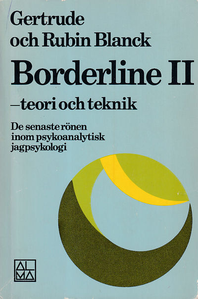 Borderline II. Teori och teknik. De senaste rönen…