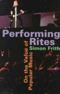 Performing Rites : On the Value of Popular Music
