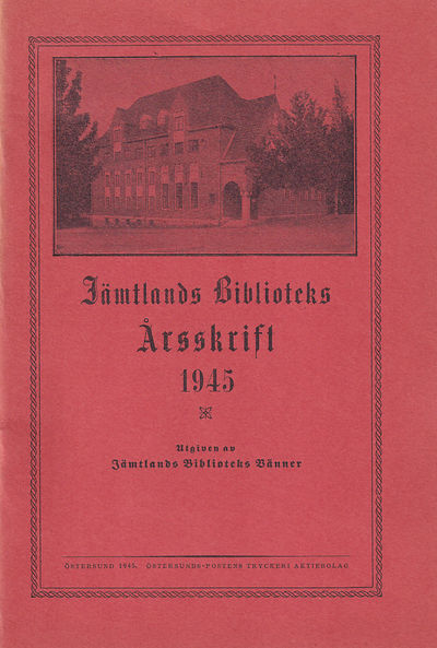 Jämtlands biblioteks årsskrift 1945. Utgiven av…