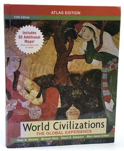 World Civilizations. The Global Experience. Fifth…