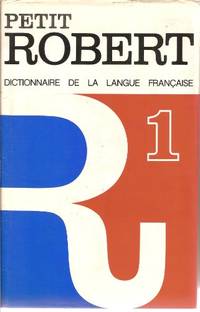Petit Robert 1: Dictionnaire de la Langue Francaise