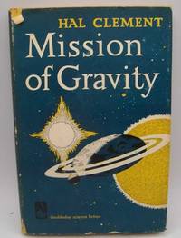 Mission of Gravity by Hal Clement - 1954