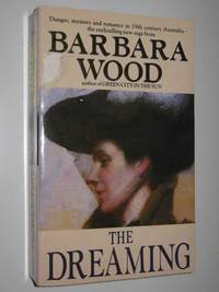 The Dreaming by Barbara Wood
- Paperback
- 1992
- from Manyhills Books (SKU: 10064274)