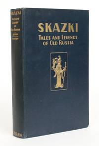 image of Skazki: Tales and Legends of Old Russia