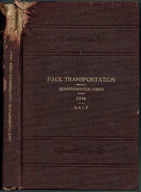 Manual of Pack Transportation: Quartermaster Corps (1917) by Henry W. Daly; (H. W. Daly) - 1917