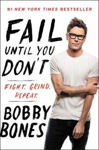 Fail until You Don't : Fight Grind Repeat
