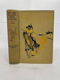 ON THE PLAINS WITH CUSTER
